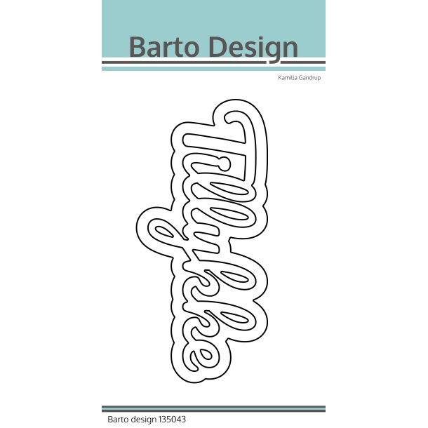 Barto Design Die Tillykke XL