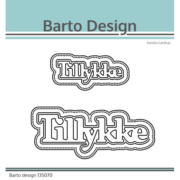 Die Barto Design Tillykke