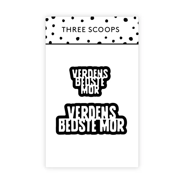 Die Verdens bedste mor tekstdie Three Scoops