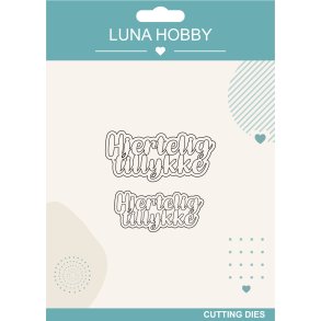 Die Hjertelig tillykke Luna Hobby