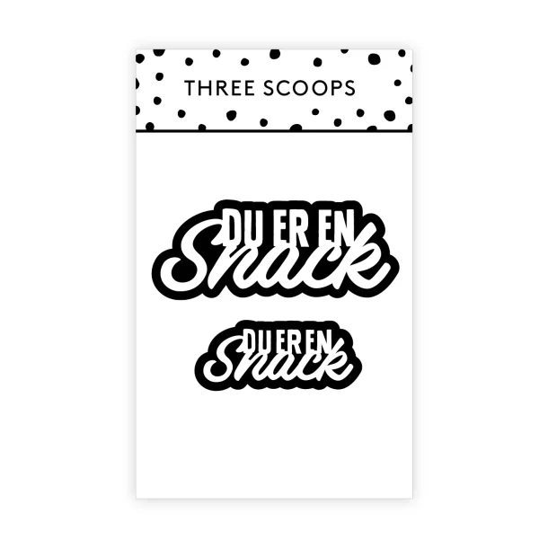 Die Du er en snack Three Scoops 