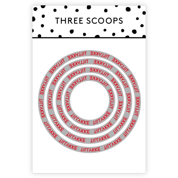 Three Scoops Die Tillykke cirkel