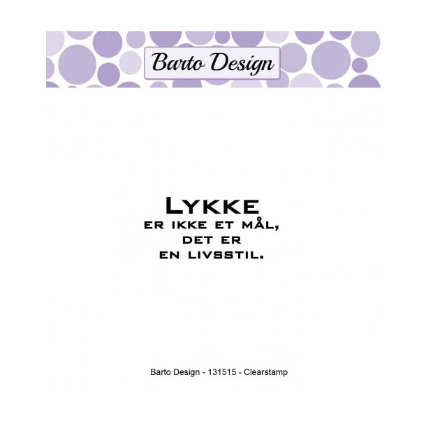 Acrylstempel  Lykke.... Barto design